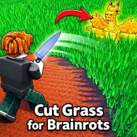Play Cut Grass for Brainrots now!