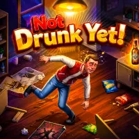 Not Drunk Yet!